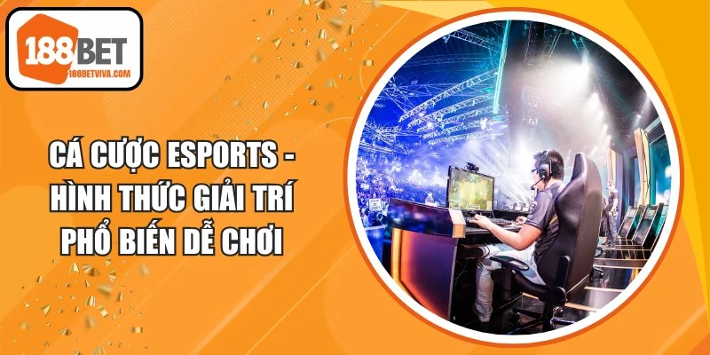 Cá Cược Esports